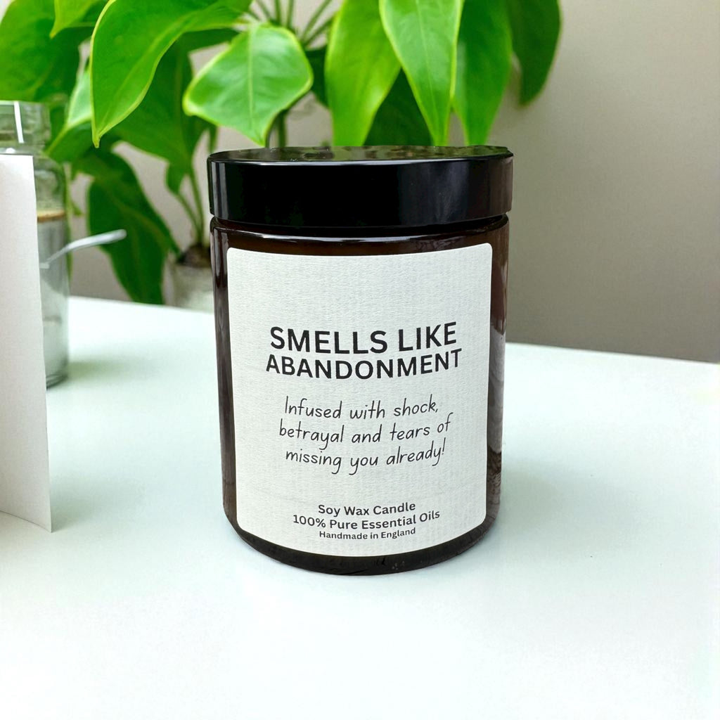 Smells Like Abandonment - Aromatherapy Candle
